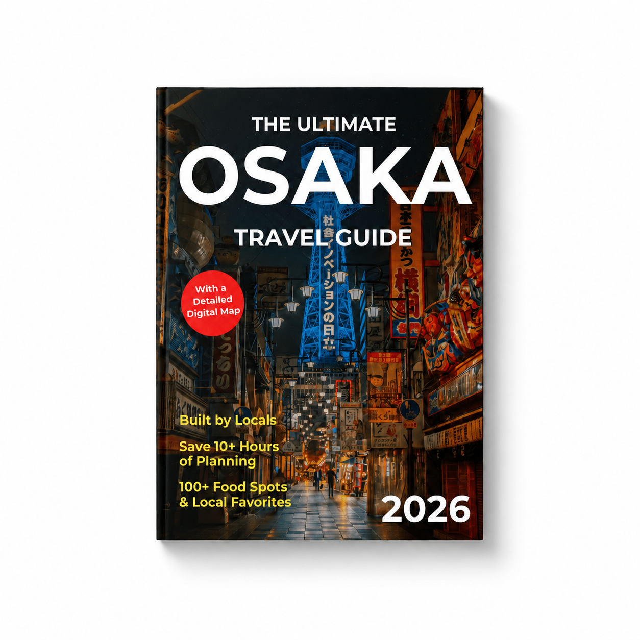 The Ultimate Osaka Travel Guide